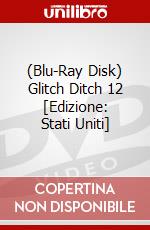 (Blu-Ray Disk) Glitch Ditch 12 [Edizione: Stati Uniti] brd