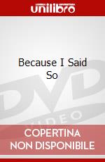 Because I Said So dvd