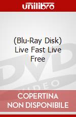 (Blu-Ray Disk) Live Fast Live Free brd
