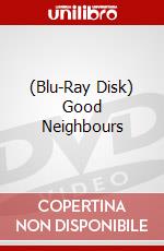 (Blu-Ray Disk) Good Neighbours brd