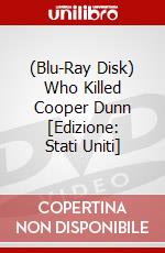 (Blu-Ray Disk) Who Killed Cooper Dunn [Edizione: Stati Uniti] brd