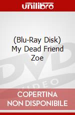 (Blu-Ray Disk) My Dead Friend Zoe brd