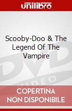 Scooby-Doo & The Legend Of The Vampire dvd