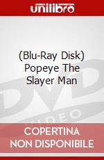 (Blu-Ray Disk) Popeye The Slayer Man brd