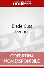 Blade Cuts Deeper dvd