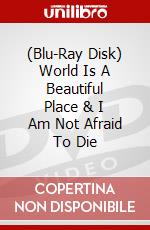 (Blu-Ray Disk) World Is A Beautiful Place & I Am Not Afraid To Die brd