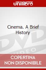 Cinema. A Brief History dvd