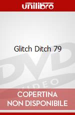 Glitch Ditch 79 dvd