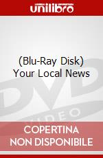 (Blu-Ray Disk) Your Local News brd