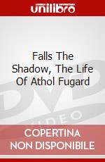 Falls The Shadow, The Life Of Athol Fugard dvd