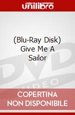 (Blu-Ray Disk) Give Me A Sailor brd