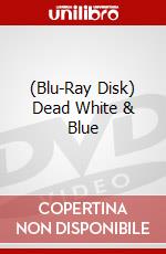 (Blu-Ray Disk) Dead White & Blue brd