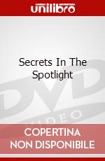 Secrets In The Spotlight dvd
