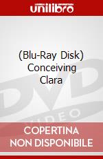(Blu-Ray Disk) Conceiving Clara brd