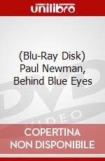 (Blu-Ray Disk) Paul Newman, Behind Blue Eyes brd