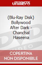 (Blu-Ray Disk) Bollywood After Dark - Chanchal Haseena brd