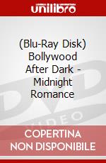 (Blu-Ray Disk) Bollywood After Dark - Midnight Romance brd