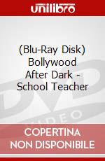 (Blu-Ray Disk) Bollywood After Dark - School Teacher brd