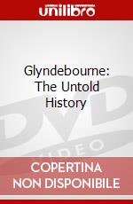 Glyndebourne: The Untold History dvd