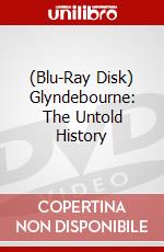 (Blu-Ray Disk) Glyndebourne: The Untold History brd