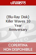 (Blu-Ray Disk) Killer Waves 10 Year Anniversary brd