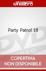 Party Patrol 18 dvd