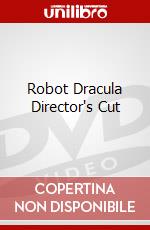 Robot Dracula Director's Cut dvd