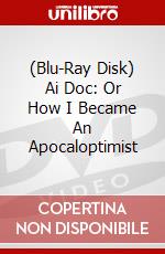(Blu-Ray Disk) Ai Doc: Or How I Became An Apocaloptimist brd