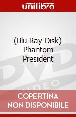 (Blu-Ray Disk) Phantom President brd