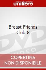 Breast Friends Club 8 dvd