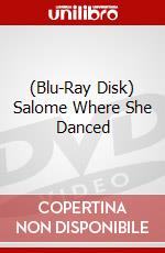 (Blu-Ray Disk) Salome Where She Danced brd