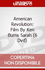 American Revolution: Film By Ken Burns Sarah (6 Dvd) dvd