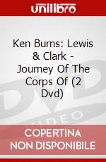 Ken Burns: Lewis & Clark - Journey Of The Corps Of (2 Dvd) dvd