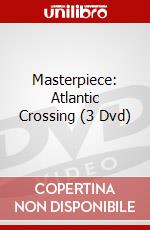 Masterpiece: Atlantic Crossing (3 Dvd) dvd