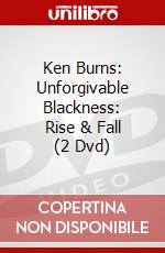 Ken Burns: Unforgivable Blackness: Rise & Fall (2 Dvd) dvd