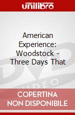 American Experience: Woodstock - Three Days That dvd