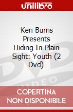 Ken Burns Presents Hiding In Plain Sight: Youth (2 Dvd) dvd