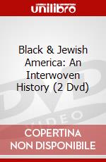 Black & Jewish America: An Interwoven History (2 Dvd) dvd
