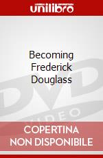 Becoming Frederick Douglass dvd