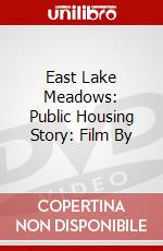 East Lake Meadows: Public Housing Story: Film By dvd