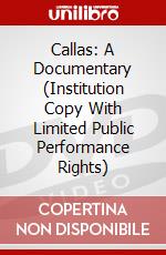 Callas: A Documentary (Institution Copy With Limited Public Performance Rights) dvd