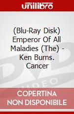 (Blu-Ray Disk) Emperor Of All Maladies (The) - Ken Burns. Cancer brd