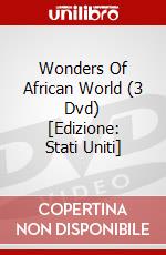 Wonders Of African World (3 Dvd) [Edizione: Stati Uniti] dvd
