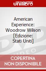 American Experience: Woodrow Wilson [Edizione: Stati Uniti] dvd