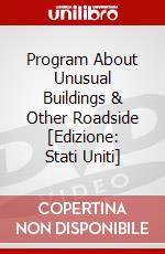 Program About Unusual Buildings & Other Roadside [Edizione: Stati Uniti] dvd