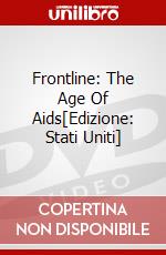 Frontline: The Age Of Aids[Edizione: Stati Uniti] dvd
