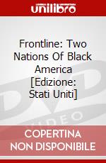 Frontline: Two Nations Of Black America [Edizione: Stati Uniti] dvd
