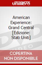 American Experience: Grand Central [Edizione: Stati Uniti] dvd