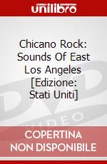 Chicano Rock: Sounds Of East Los Angeles [Edizione: Stati Uniti] dvd