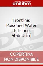 Frontline: Poisoned Water [Edizione: Stati Uniti] dvd